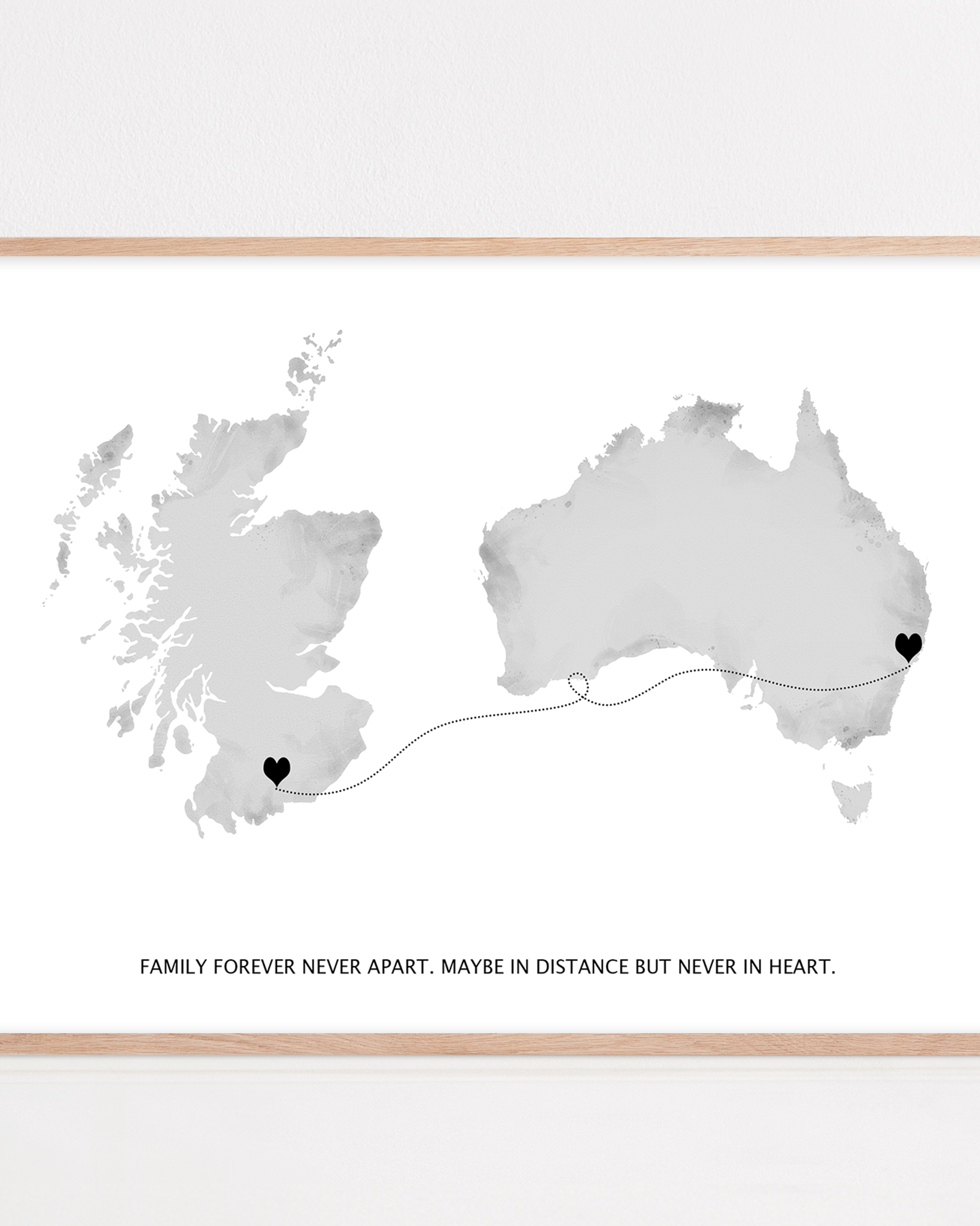 Long Distance Family Gift framed print Scotland to Australia, Long Distance Map Print, Maybe in distance, never in heart quote